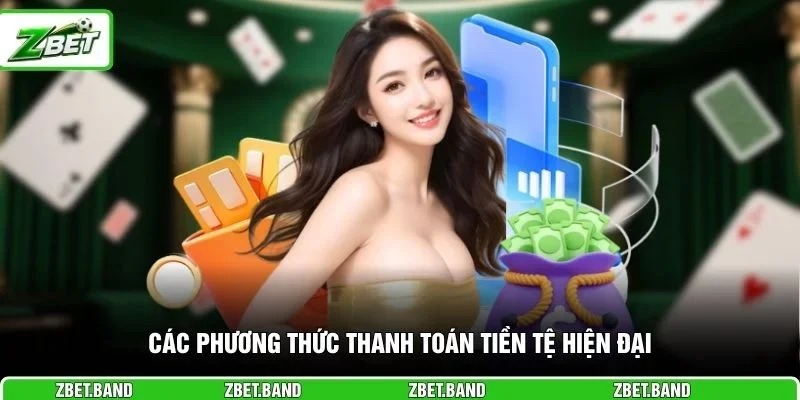 Các phương thức thanh toán tiền tệ hiện đại