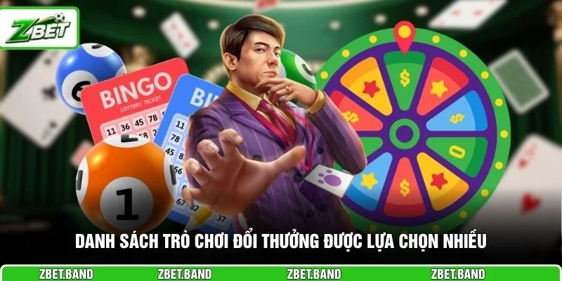 Danh sách trò chơi đổi thưởng được lựa chọn nhiều