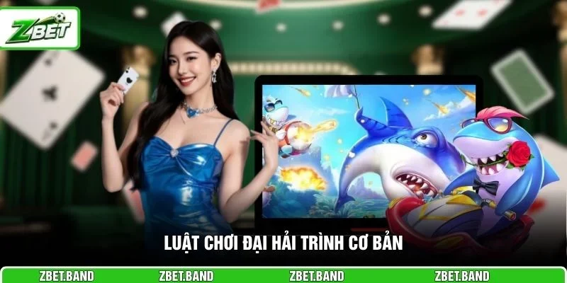 Luật chơi đại hải trình cơ bản