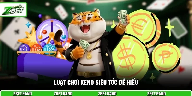Luật chơi Keno siêu tốc dễ hiểu