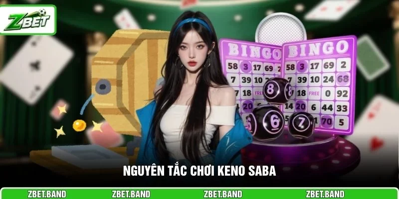 Nguyên tắc chơi Keno Saba