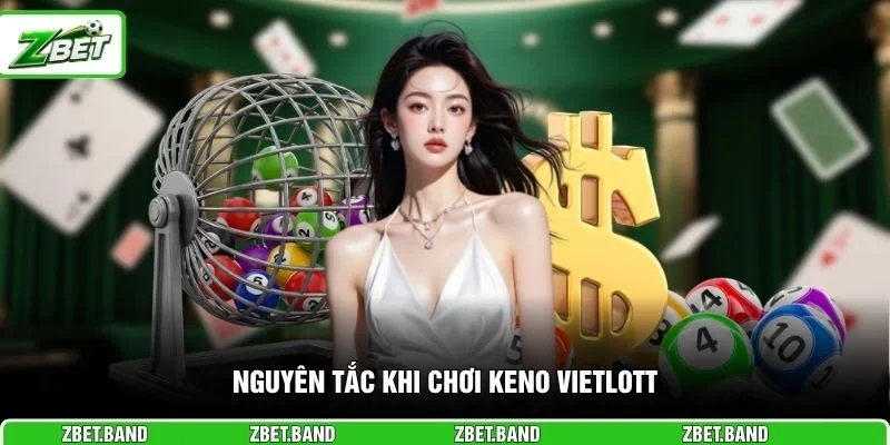 Nguyên tắc khi chơi Keno Vietlott 