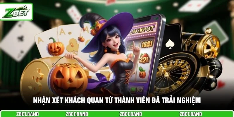 Nhận xét khách quan từ thành viên đã trải nghiệm