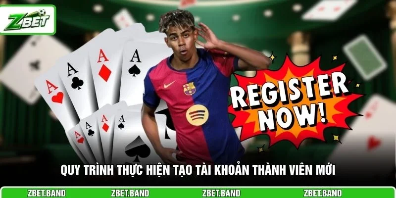 Quy trình thực hiện tạo tài khoản thành viên mới